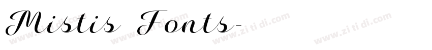 Mistis Fonts字体转换